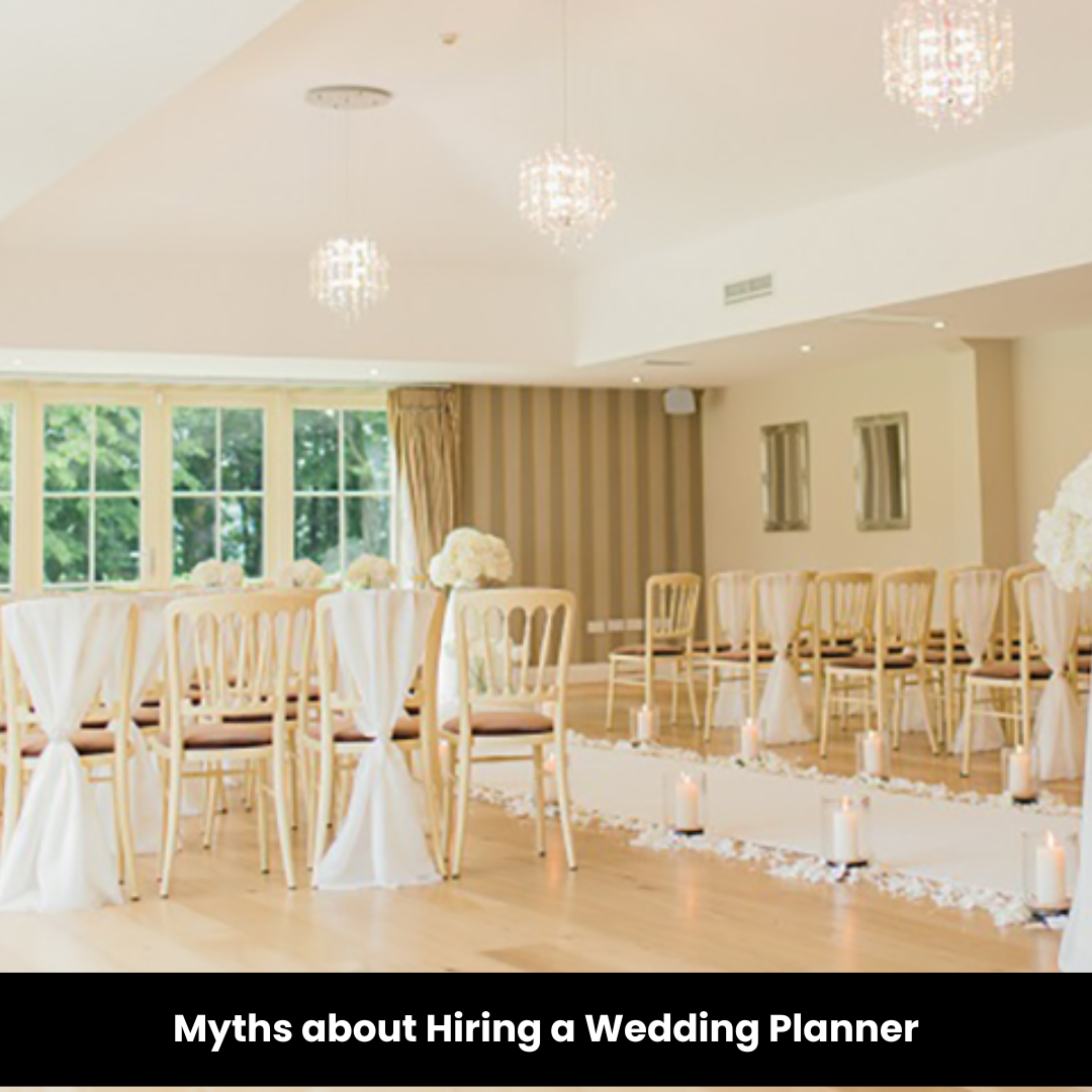 Myths about Hiring a Wedding Planner